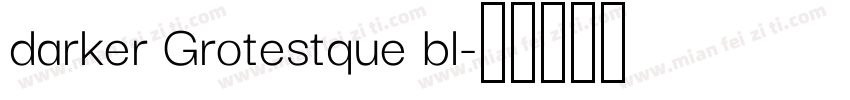 darker Grotestque bl字体转换